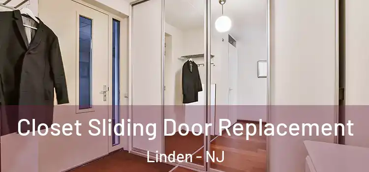 Closet Sliding Door Replacement Linden - NJ