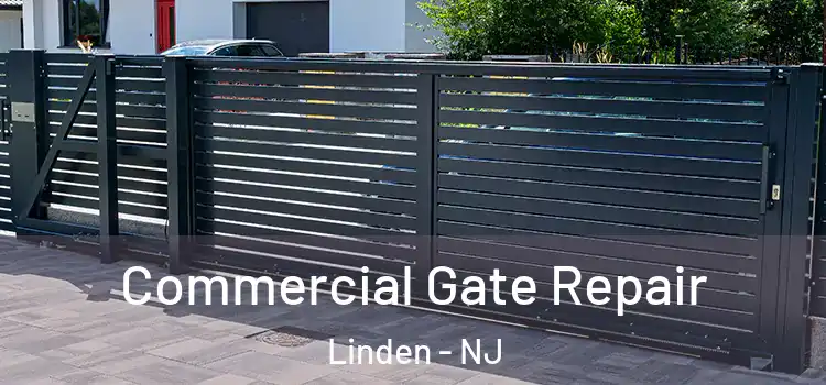 Commercial Gate Repair Linden - NJ