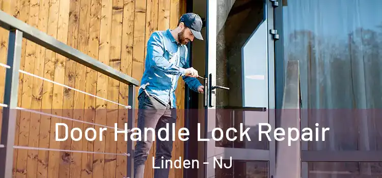 Door Handle Lock Repair Linden - NJ