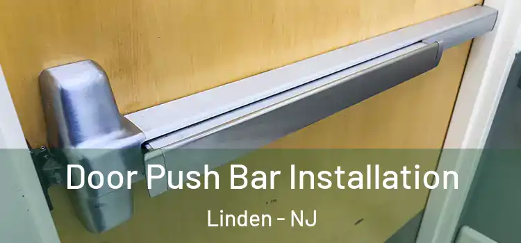 Door Push Bar Installation Linden - NJ
