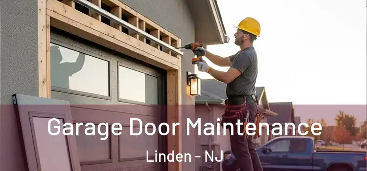Garage Door Maintenance Linden - NJ