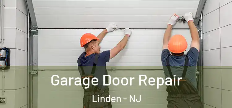  Garage Door Repair Linden - NJ
