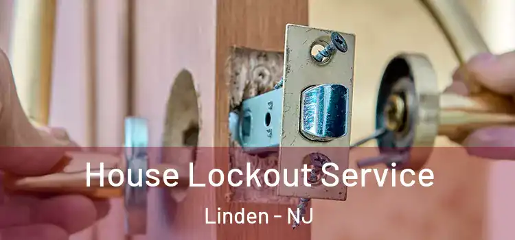 House Lockout Service Linden - NJ