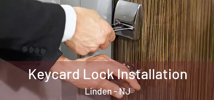 Keycard Lock Installation Linden - NJ