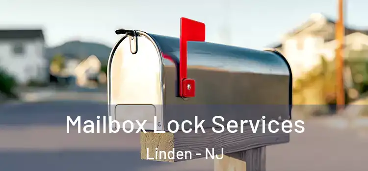 Mailbox Lock Services Linden - NJ
