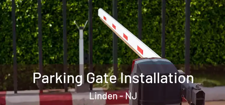 Parking Gate Installation Linden - NJ