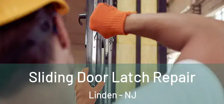 Sliding Door Latch Repair Linden - NJ
