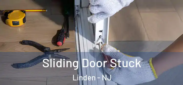 Sliding Door Stuck Linden - NJ