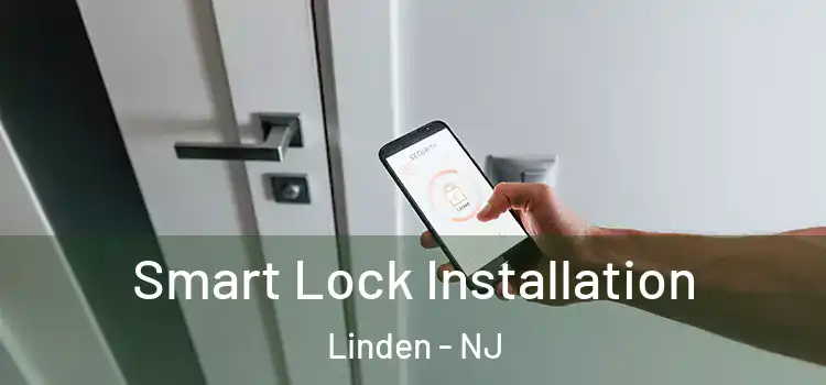 Smart Lock Installation Linden - NJ